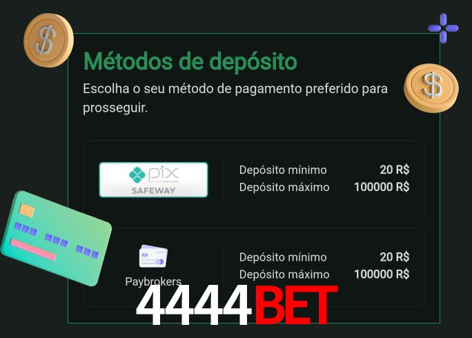 O cassino 4444bet oferece uma grande variedade de métodos de pagamento